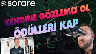 SORARE | Kendi Gözlemcin Ol ! Ücretsiz Oyna  | Ödülleri Kap | Nedir Bu