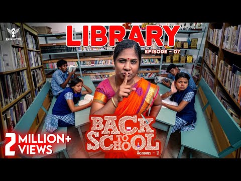 Back To School S02 - Ep 07 | Library Period | Nakkalites
