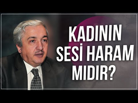 Haram Mıdır Kadının Sesi ?- Prof.Dr. Mehmet Okuyan