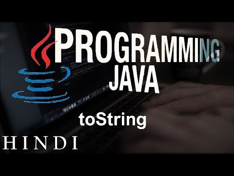 Java Tutorials 30 toString हिन्दी