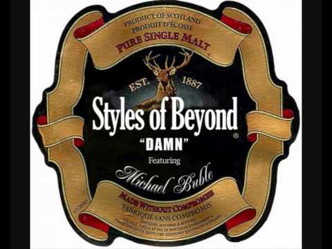 "Damn" by Styles Of Beyond ft Michael Bublé
