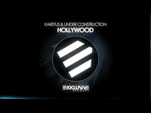 Karetus & Under Construction - Hollywood