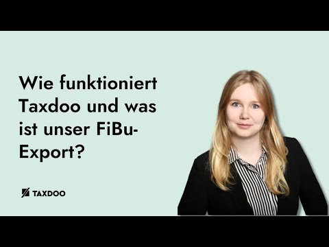 Finanzbuchhaltung leicht gemacht: Der FiBu-Export von Taxdoo