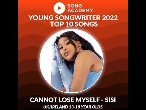 Young Songwriter 2022 Top 10 finalist song 'Cannot Lose Myself' by SISI