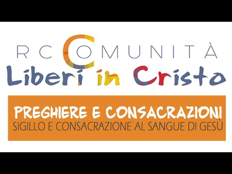 Sigillo e consacrazione al  Sangue di Gesù.