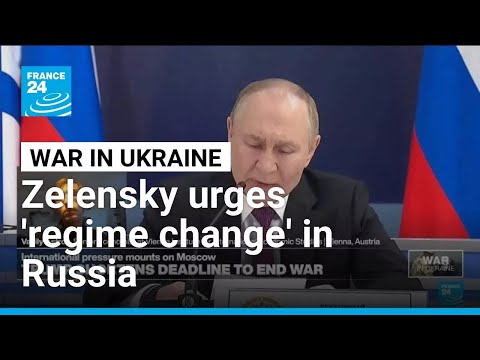 War in Ukraine : Ukraine President Zelensky urges 'regime change' in Russia
