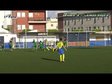 FÚTBOL: LA LIARA - CAMINO VIEJO (1ª PARTE)