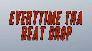 Monica - Everytime tha Beat Drop ft. Dem Franchize Boyz (Lyrics)