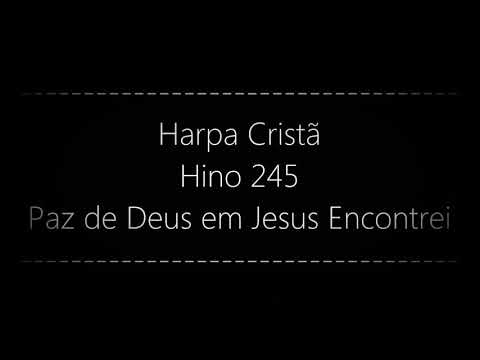 245. PAZ DE DEUS EM JESUS ENCONTREI