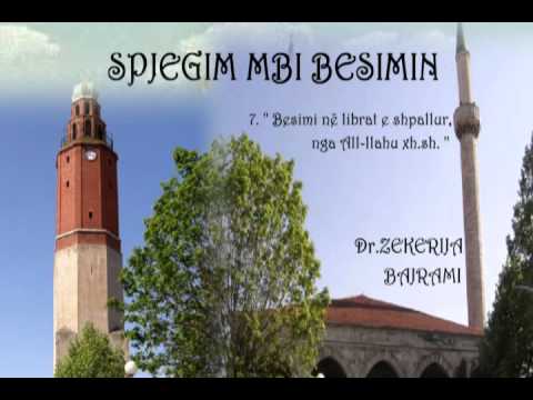 Dr Zekerija Bajrami 7  '' Besimi në librat e shpallur nga All llahu xh sh  ''