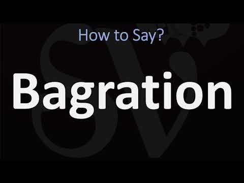 How to Pronounce Bagration?