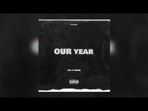 Our Year- CK£ x Venom| Prod. By Bkay