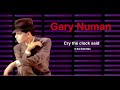 Gary Numan Cry The Clock Said (5:54 Edit)
