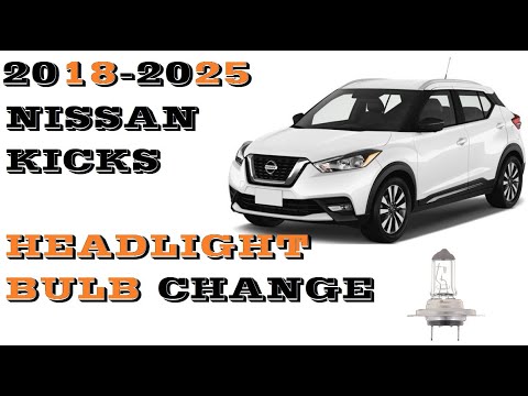 Nissan Kicks Headlight bulb replacement