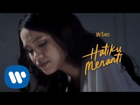 YOTARI - Hatiku Menanti (Official Music Video)