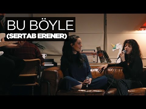 Bu Böyle (Akustik) - Zeynep Bastık, Pelin Akil