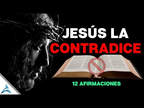 12 AFIRMACIONES DE JESÚS en contra de las ESCRITURAS HEBRAICAS