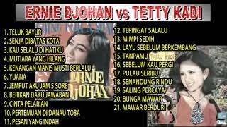 Download lagu LAGU LAMA ERNIE DJOHAN VS TETTY KADI TEMBANG SEPANJANG MASA mp3