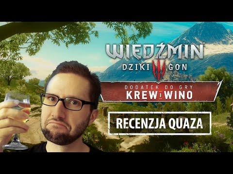 Wiedźmin 3: Dziki Gon - Krew i Wino - recenzja quaza