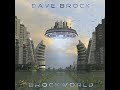 Dave Brock - Brockworld - FULL ALBUM