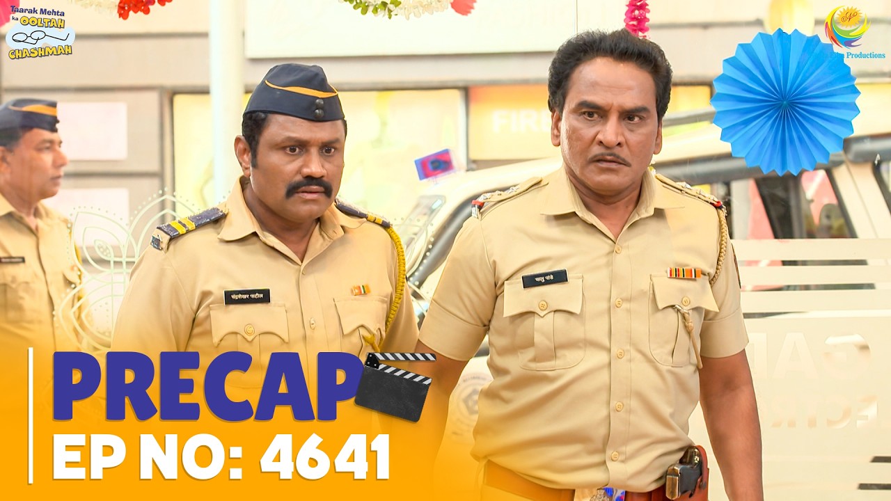 Ep 4641 - PRECAP! | Taarak Mehta Ka Ooltah Chashmah | तारक मेहता का उल्टा चश्मा