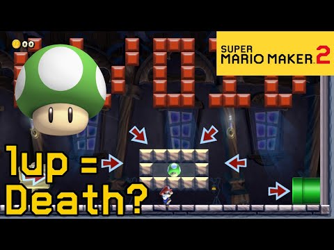 Super Mario Maker 2 - If You Get A 1up You Die