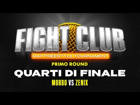 Fight Club - MORBO vs ZENIX - Quarti di Finale 2 (1° round)