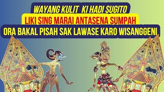 Download lagu Cuplikan Wayang Ki Hadi Sugito - Sumpah Antasena Ora Bakal Pisah Karo Wisanggeni Sak Lawase mp3