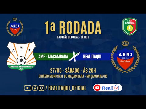 AMF MAÇAMBARA X REAL ITAQUI - GAUCHÃO DE FUTSAL SÉRIE C