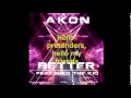 Akon Better With Lyrics Stadium Euro 2015