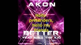 Akon - Better (with lyrics) (Stadium Euro) 2015