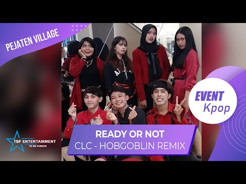 Dance Cover | CLC - HOBGOBLIN (REMIX) by READY Or NOT | Pejaten Village 160220