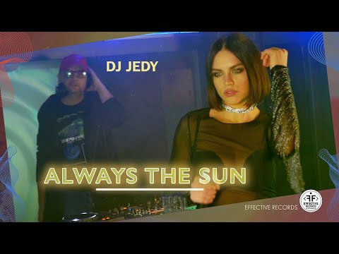 DJ JEDY  - Always The Sun
