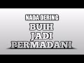 Nada Dering Buih Jadi Permadani