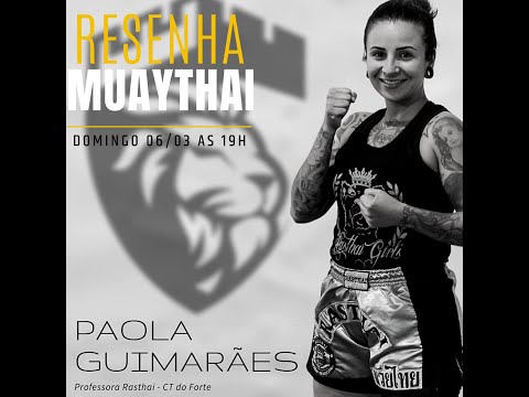 Resenha MuayThai #17 PAOLA GUIMARÃES
