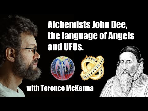 Terence McKenna on alchemist John Dee, the language of angels [enochian] and UFOs. WEIRD TALES.