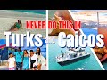 TURKS CAICOS Most COMPLETE Travel Guide 55 Do S And Don Ts Maps Food 2025