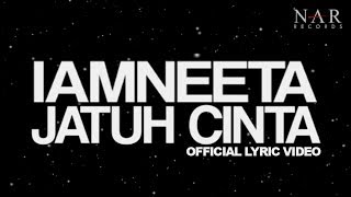 Download lagu iamNEETA - Jatuh Cinta mp3 Download lagu iamNEETA - Jatuh Cinta mp3