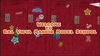 Bal Vidya Mandir Model School Video