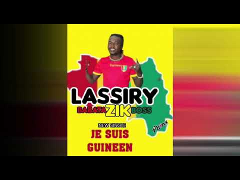 Lassiry - Je suis guinéen | Musique Guinéenne