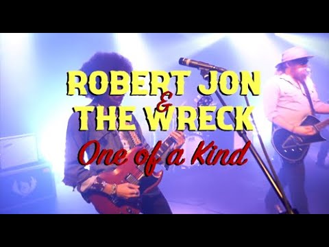 One Of A Kind - Robert Jon & The Wreck