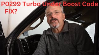 2021 Ram 2500 6.7 Cummins P0299 Code Turbo Under Boost Code – Diagnosis and Fix