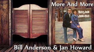 Bill Anderson &amp; Jan Howard - More And More