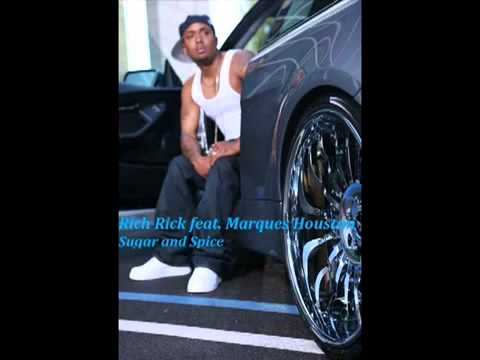 Rich Rick ft Marques Houston -Sugar and Spice