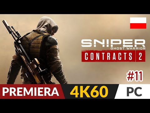 Sniper Ghost Warrior Contracts 2 PL 🎯 odc.11 - #11 🎇 Forteca Rashidy - chip i rakiety