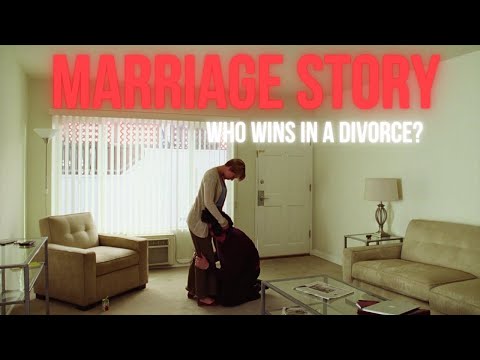 Understanding Marriage Story (2019) | Who Wins in a Divorce?