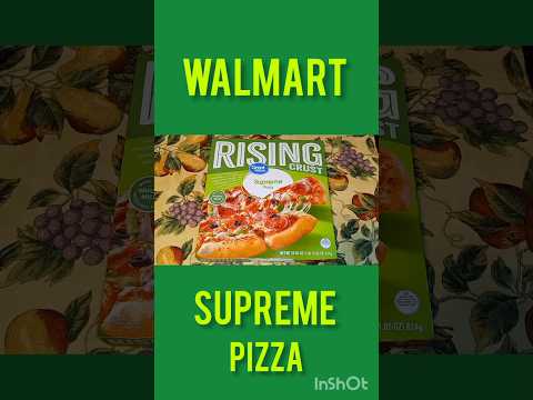 WALMART....... SUPREME PIZZA 🍕✨ #walmart #greatvaluepizza #food #yummy