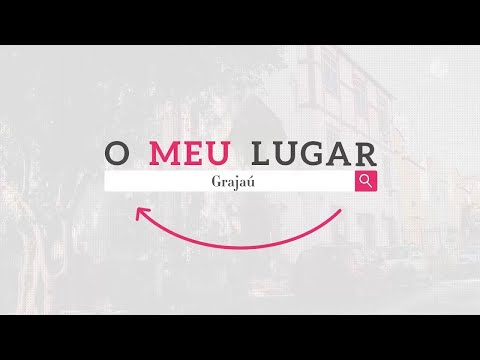 O MEU LUGAR - GRAJAÚ