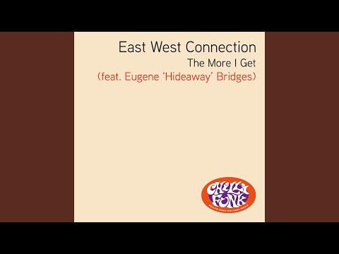 The More I Get (feat. Eugene Hideaway Bridges) [Teddy's House Groove]