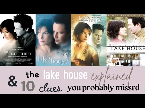 The Lake House Movie Explained & 10 Clues You Probably Missed in this Rom Com